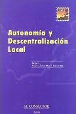 Autonomía y descentralización local. 9788497254397