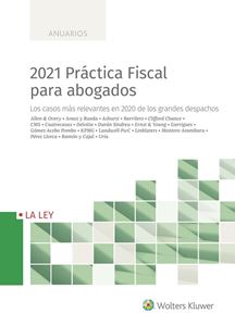 2021 Práctica Fiscal para abogados. 9788418662263