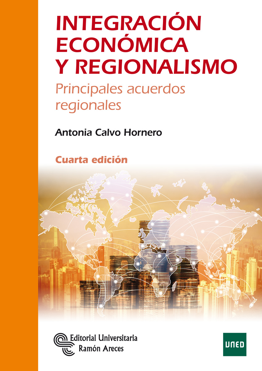 Integración económica y regionalismo. 9788499613925