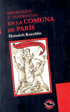 Ideologías y tendencias en la Comuna de París. 9789876171700