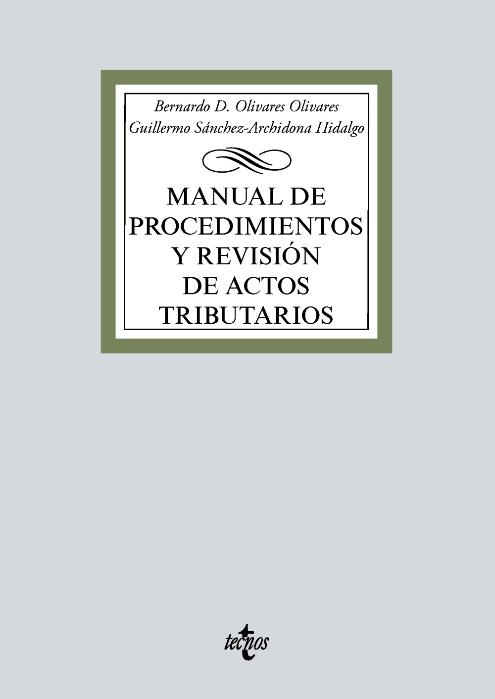 Manual de procedimientos y revisión de actos tributarios. 9788430981953