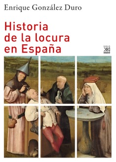 Historia de la locura en España. 9788432320279