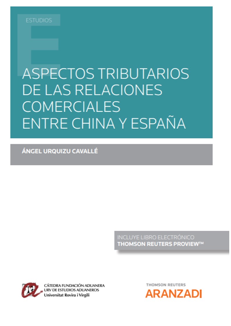 Aspectos tributarios de las relaciones comerciales entre China y España. 9788413910697