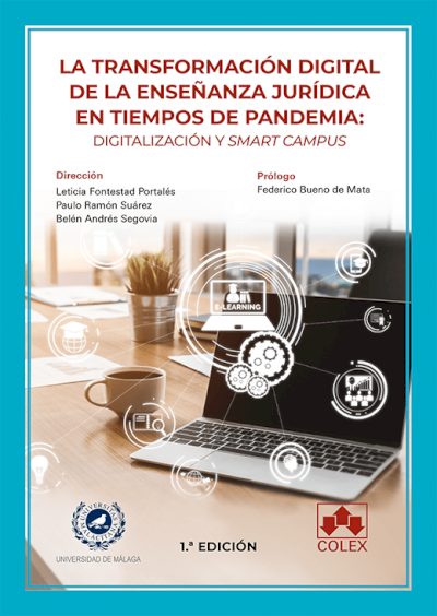 La transformación digital de la enseñanza jurídica en tiempos de pandemia. 9788413592510
