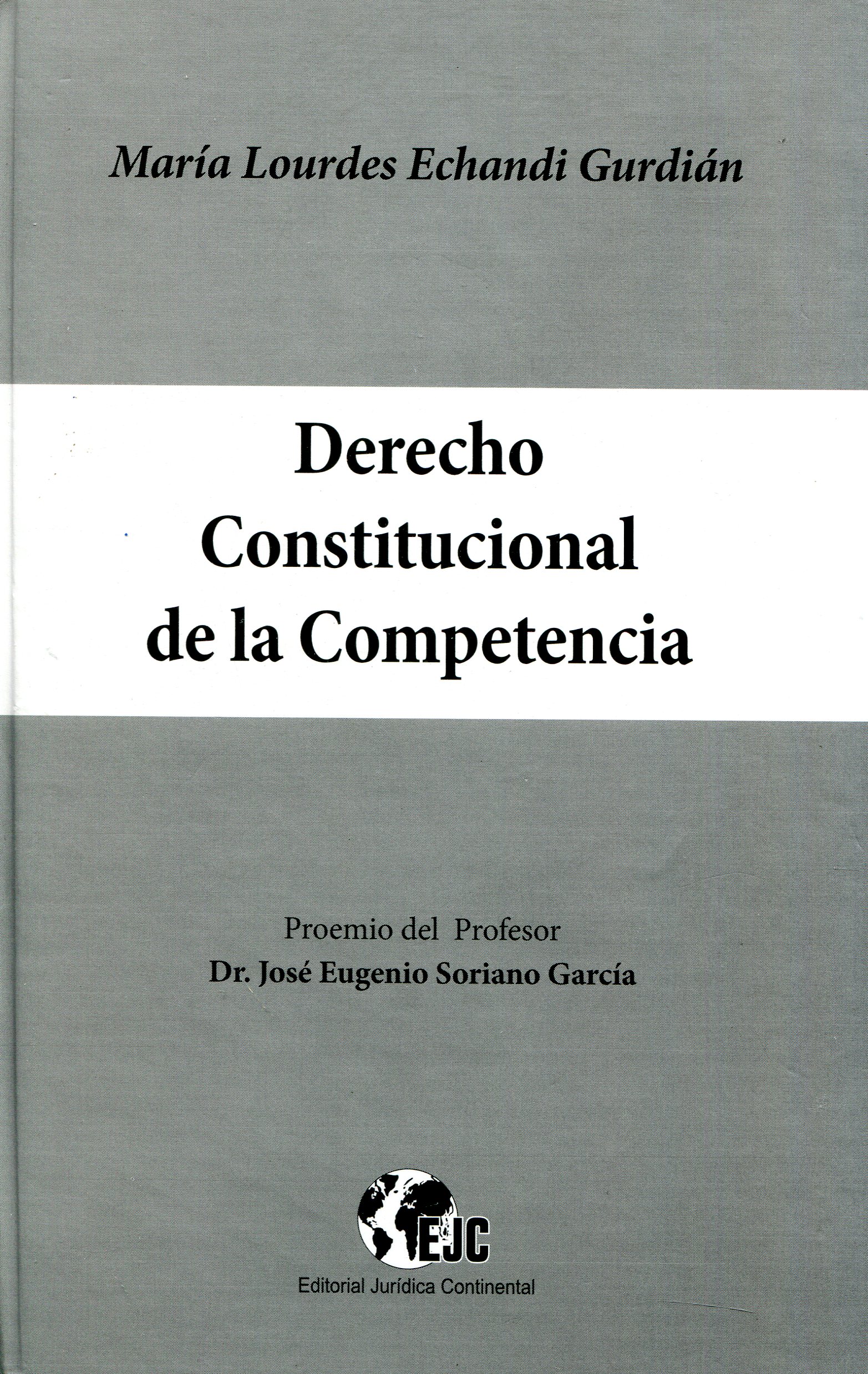Derecho Constitucional de la Competencia. 9789930520840