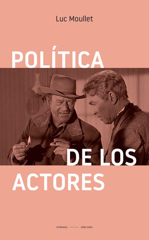 Política de los actores. 9788418239403