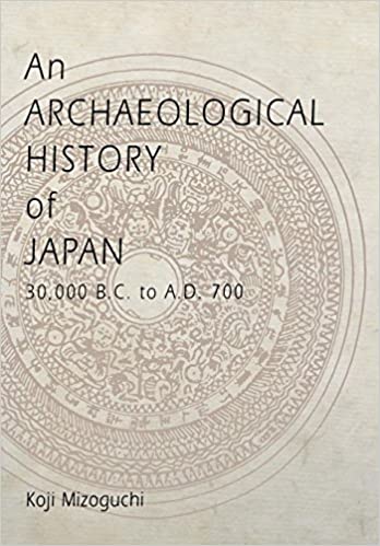 Archaeological history of Japan, 30.000 B.C. to A.D. 700. 9780812236514
