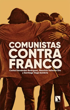 Comunistas contra Franco. 9788413523163