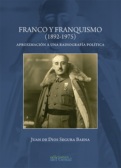 Franco y franquismo (1892-1975). 9788418453434
