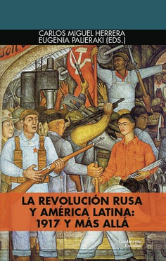 La Revolución Rusa y América Latina. 9788418981029