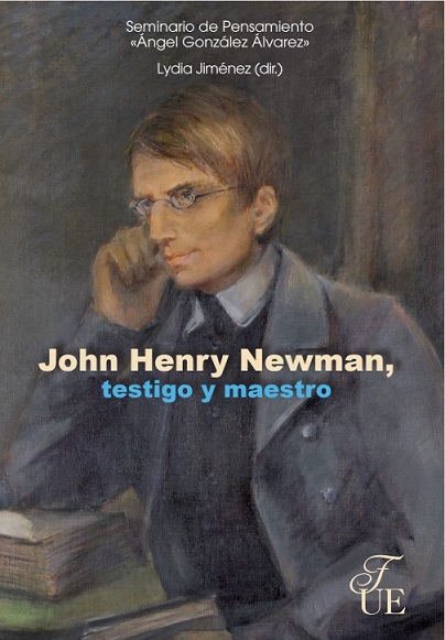 John Henry Newman, testigo y maestro