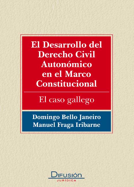 El desarrollo del Derecho civil autonómico constitucional. 9788492656592