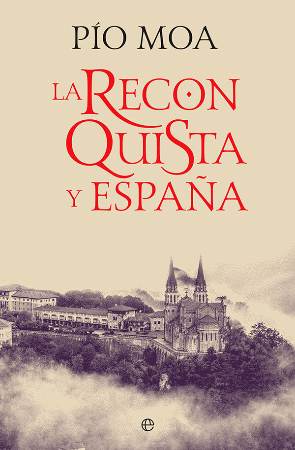 La reconquista y España. 9788413842592