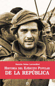 Historia del Ejército Popular de la República. 9788497344654