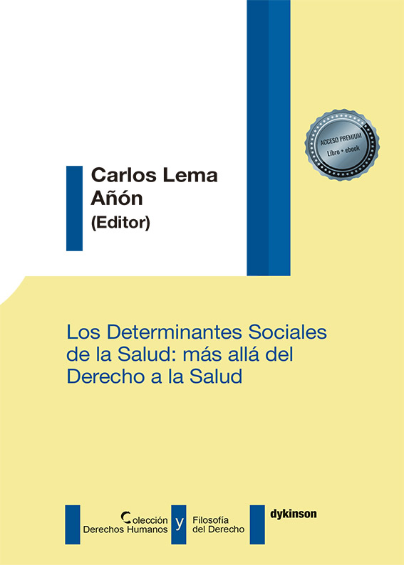 Los determinantes sociales de la salud: más allá del Derecho a la salud. 9788413774206