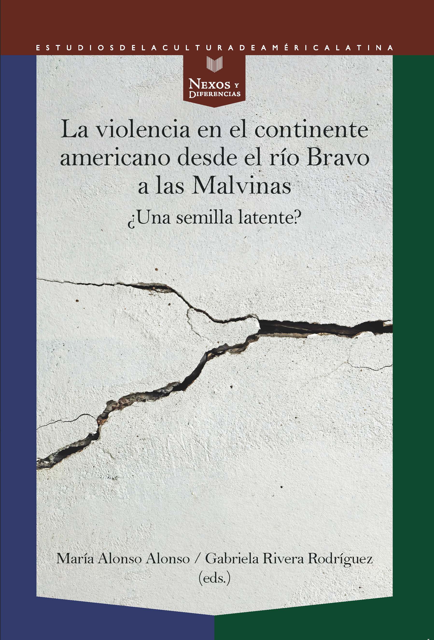 La violencia en el continente americano desde el río Bravo a las Malvinas. 9788491922544