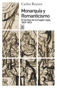 Monarquía y Romanticismo. 9788432317316
