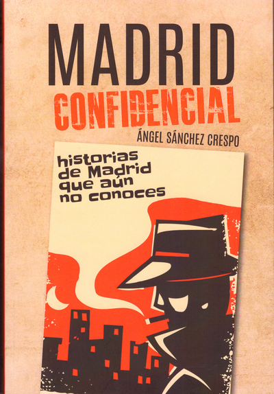 Madrid confidencial. 9788412321395