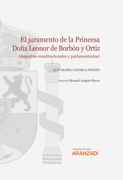 El juramento de la princesa Doña Leonor de Borbón y Ortiz. 9788413917672