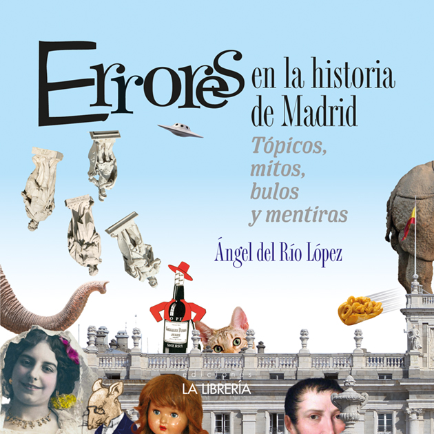 Errores de la Historia de Madrid. 9788498734638