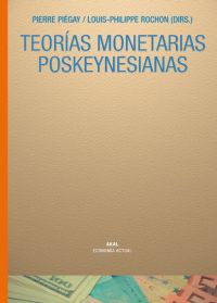 Teorías monetarias poskeynesianas. 9788446021858