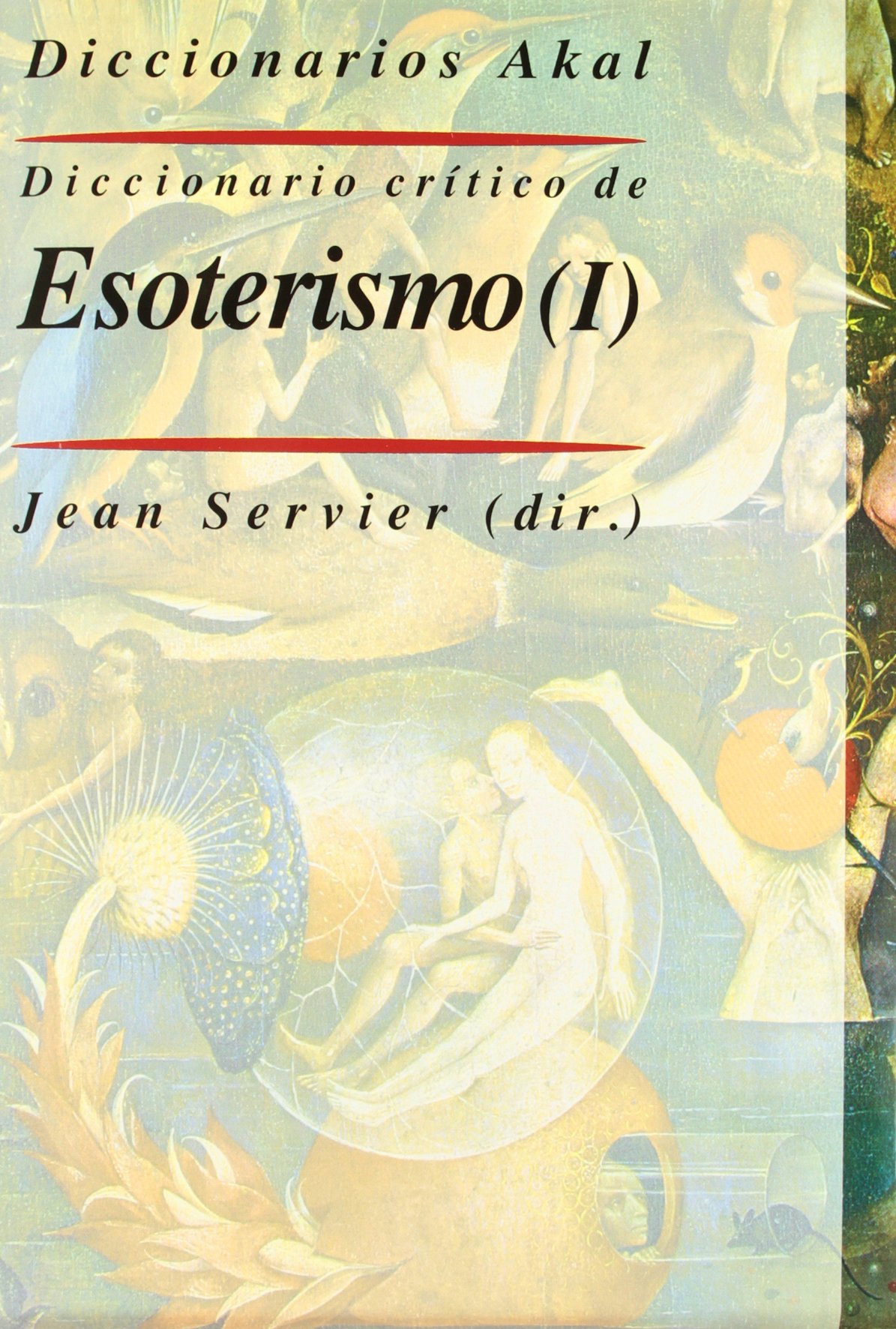 Diccionario crítico de esoterismo (I). 9788446025061