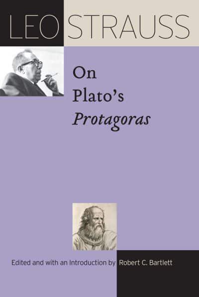 Leo Strauss on Plato's "Protagoras". 9780226818153