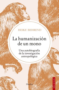 La humanización del mono. 9788425447945
