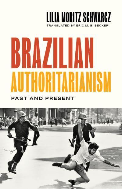 Brazilian authoritarianism. 9780691210919