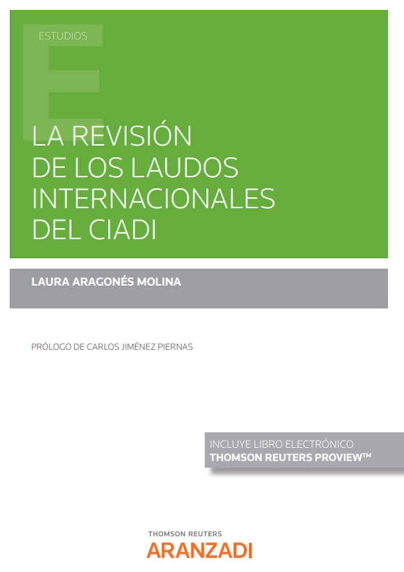 La revisión de los laudos internacionales del CIADI . 9788411246514