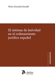 El sistema de lesividad en el ordenamiento jurídico español. 9788418780585
