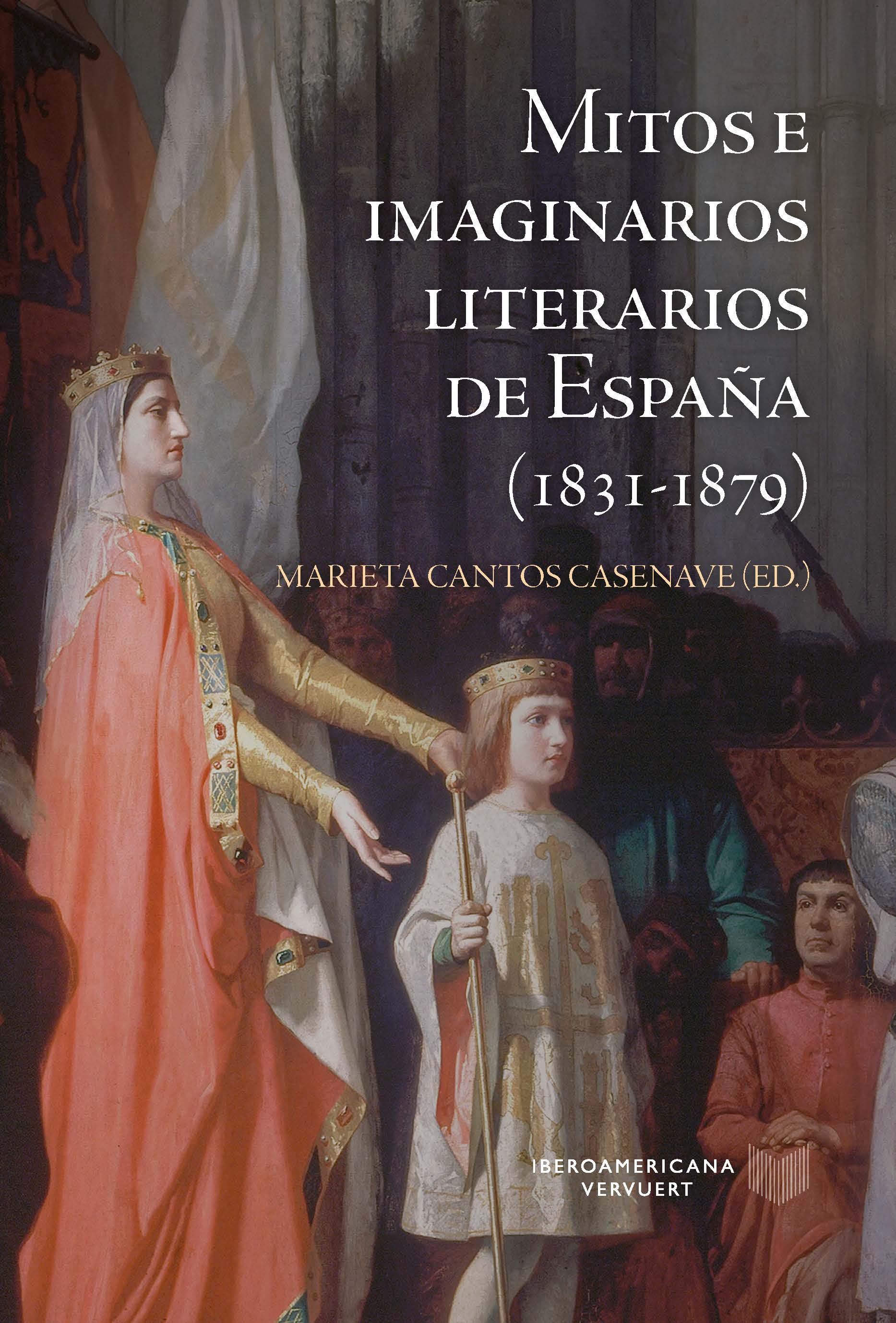 Mitos e imaginarios de España (1831-1879). 9788491922728