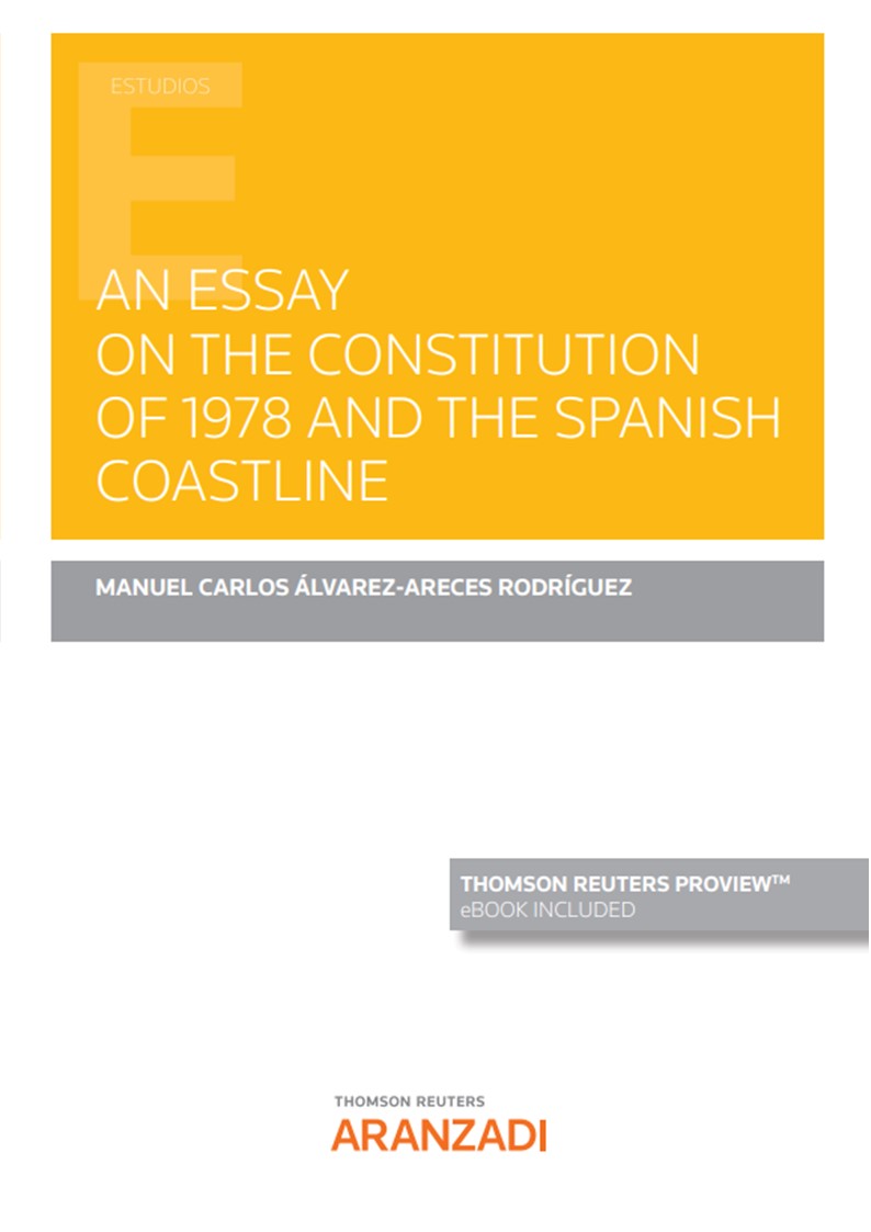 An Essay on the Constitution of 1978 and the Spanish Coastline (Papel + e-book). 9788411247597