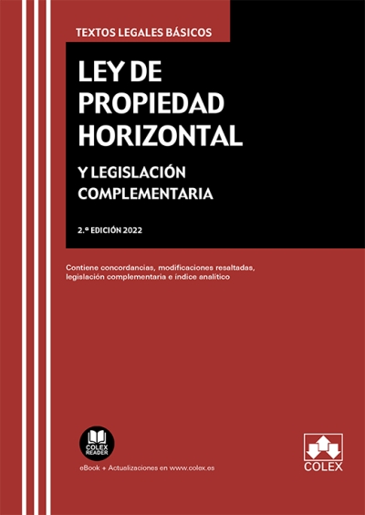 Ley de Propiedad Horizontal y legislación complementaria. 9788413596419