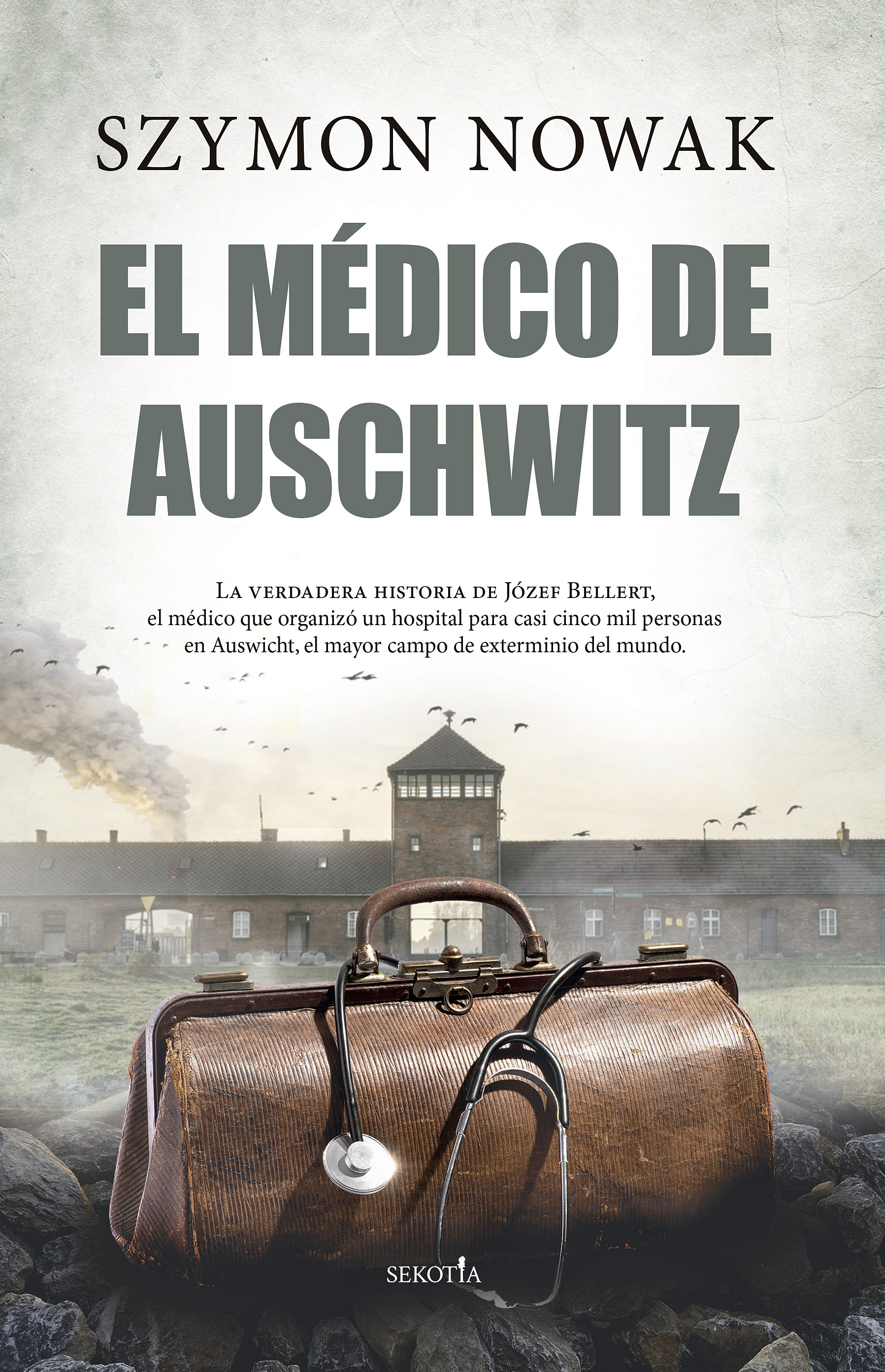 El médico de Auschwitz. 9788411311922