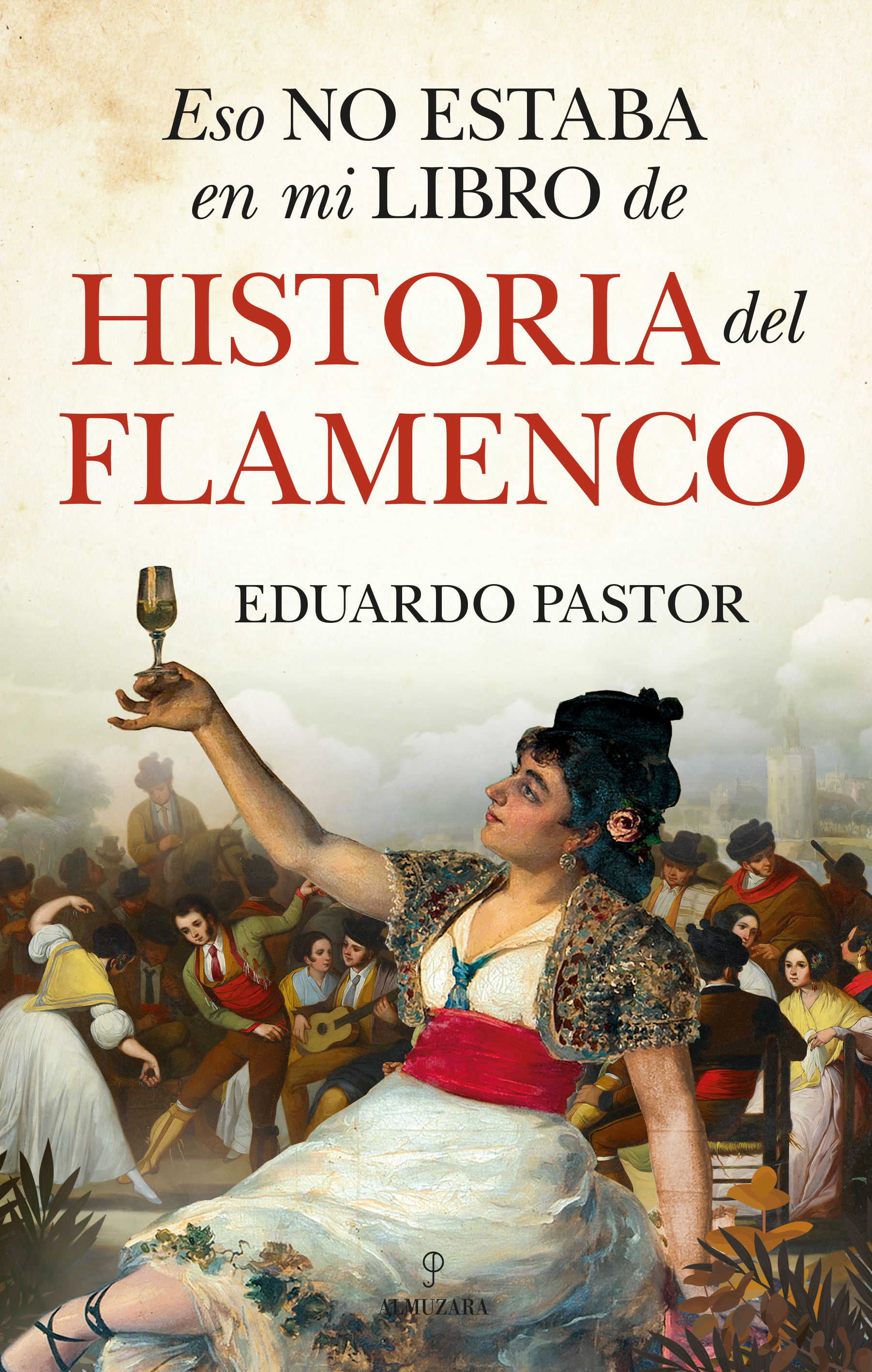 Eso no estaba en mi libro de historia del flamenco. 9788418578557