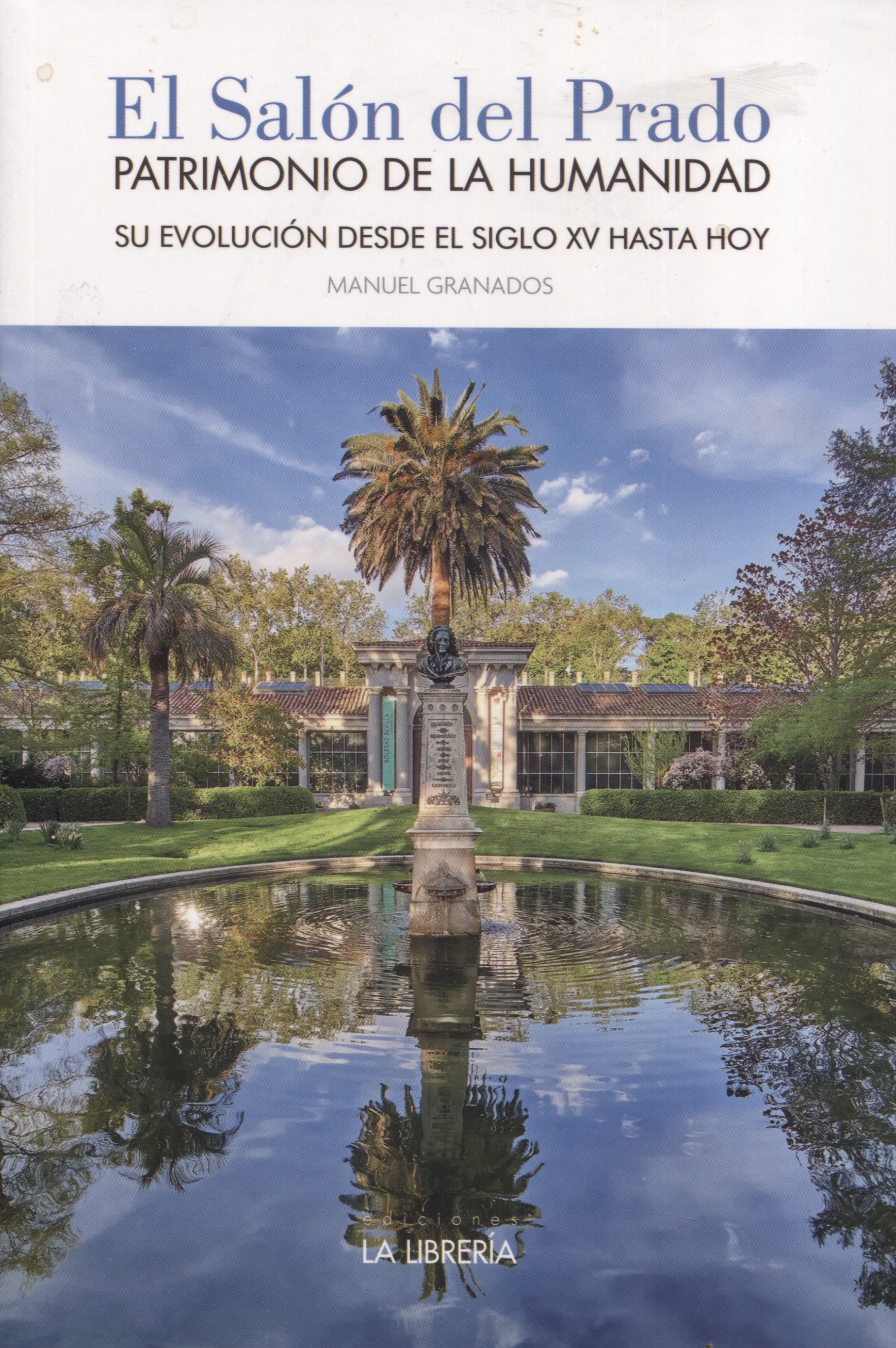 El salón del Prado: Patrimonio de la Humanidad. 9788498734867