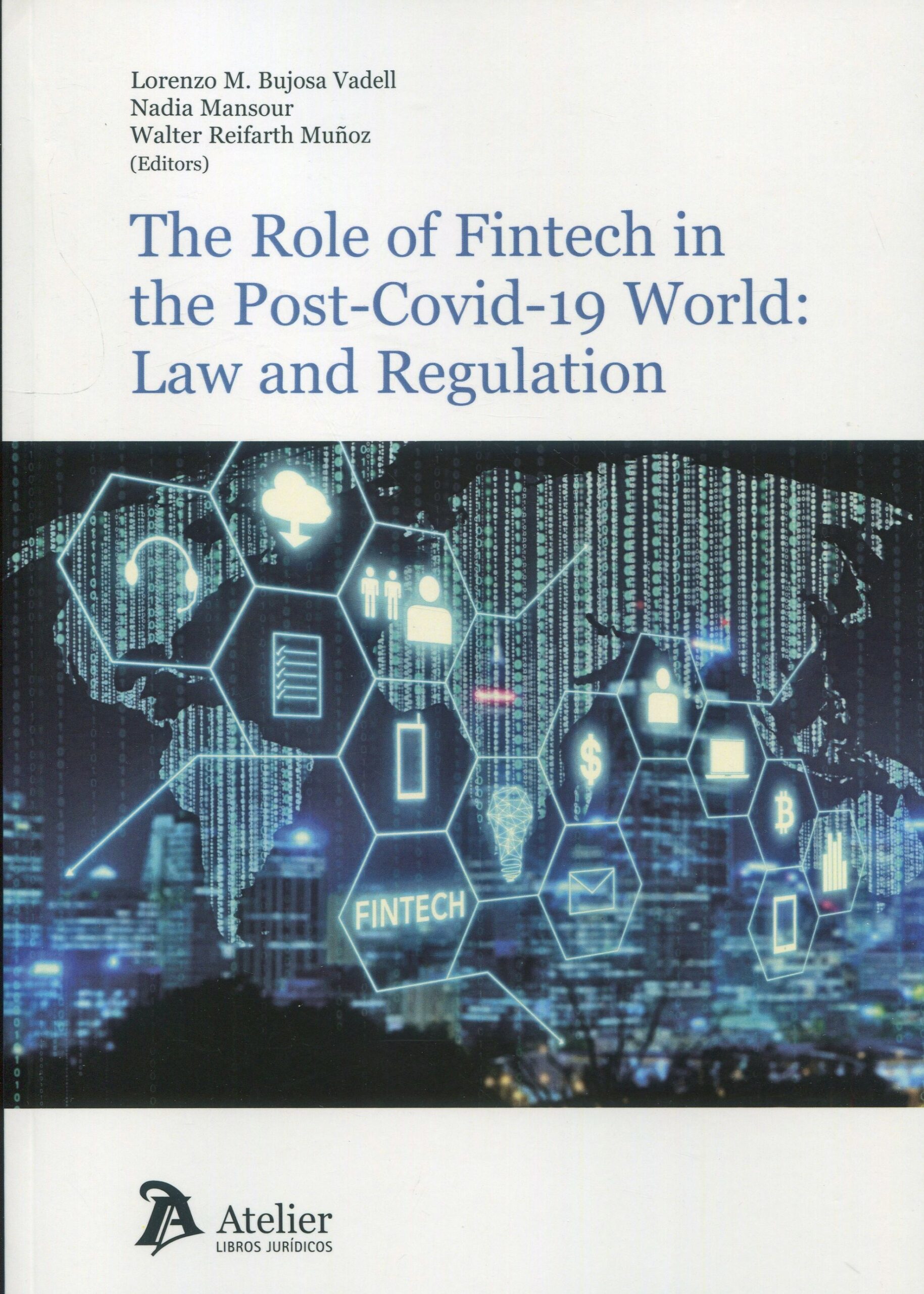 The role of Fintech in the Post-Covid-19 world. 9788418780653