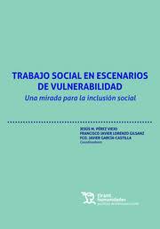 Trabajo social en escenarios de vulnerabilidad. 9788419226976