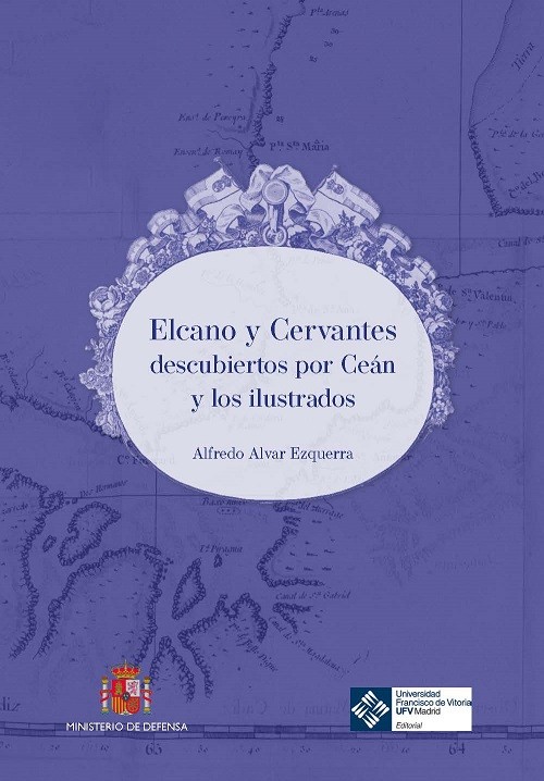 Elcano y Cervantes descubiertos por Ceán y los ilustrados. 9788490916278
