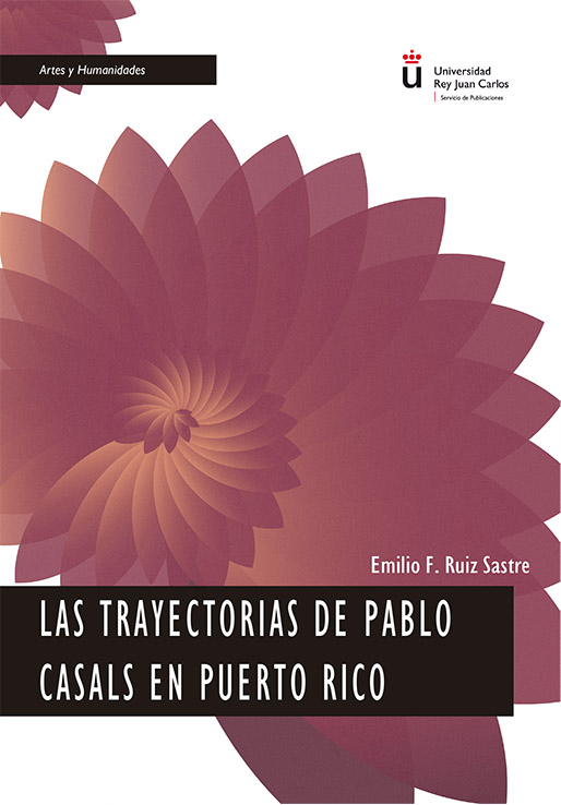 Las trayectorias de Pablo Casals en Puerto Rico. 9788411225021