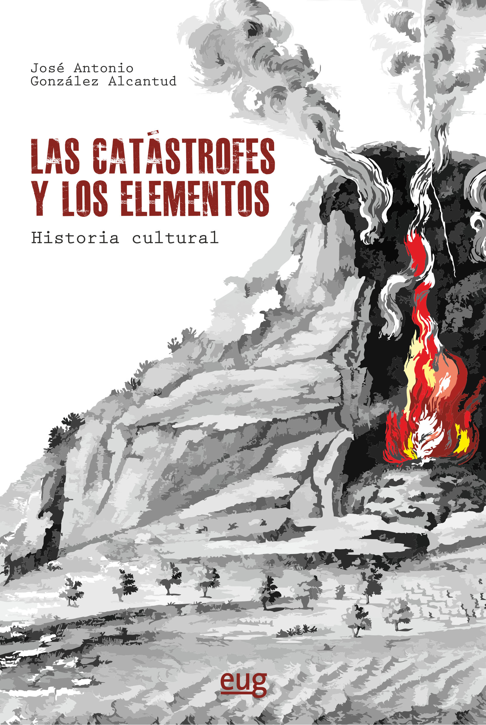 Las catástrofes y los elementos. 9788433869944