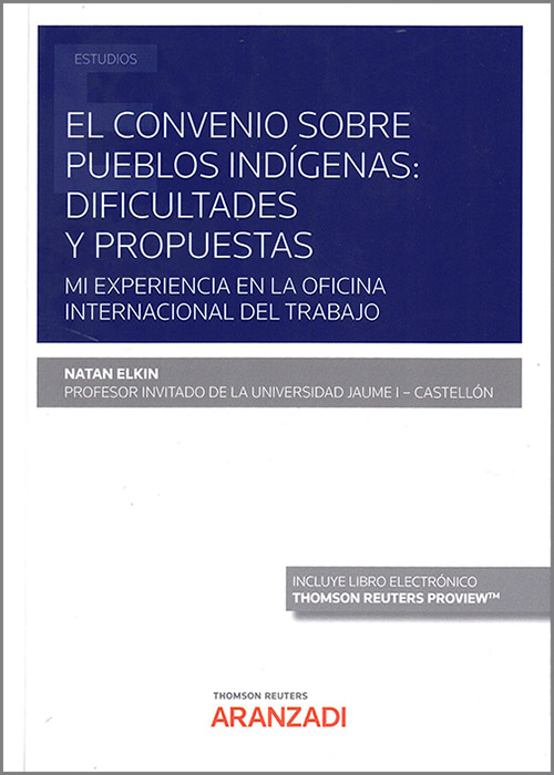 El Convenio sobre pueblos indígenas: dificultades y propuestas. 9788411250092