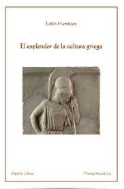 El esplendor de la cultura griega. 9788416202379
