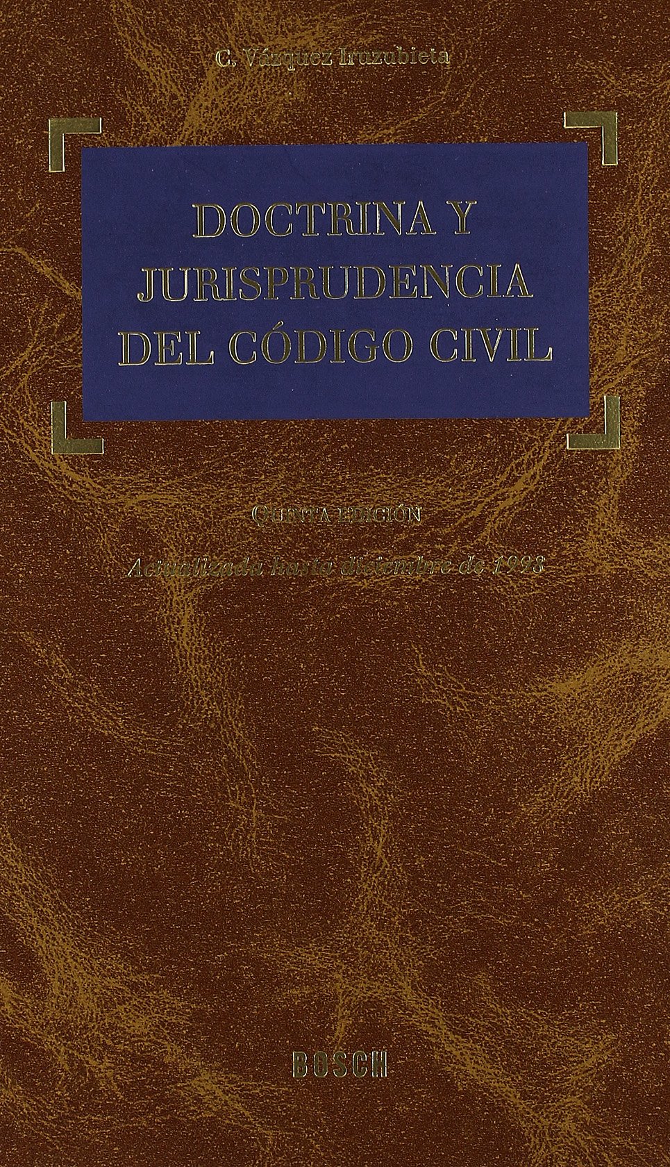 Doctrina y jurisprudencia del Código Civil