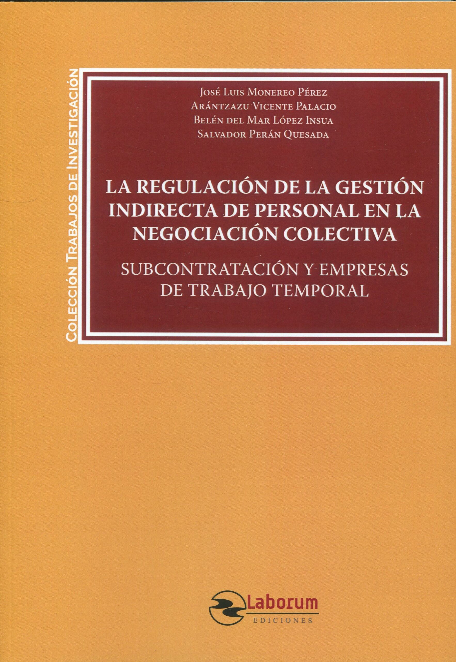 La regulación de la gestión indirecta de personal en la negociación colectiva. 9788419145383