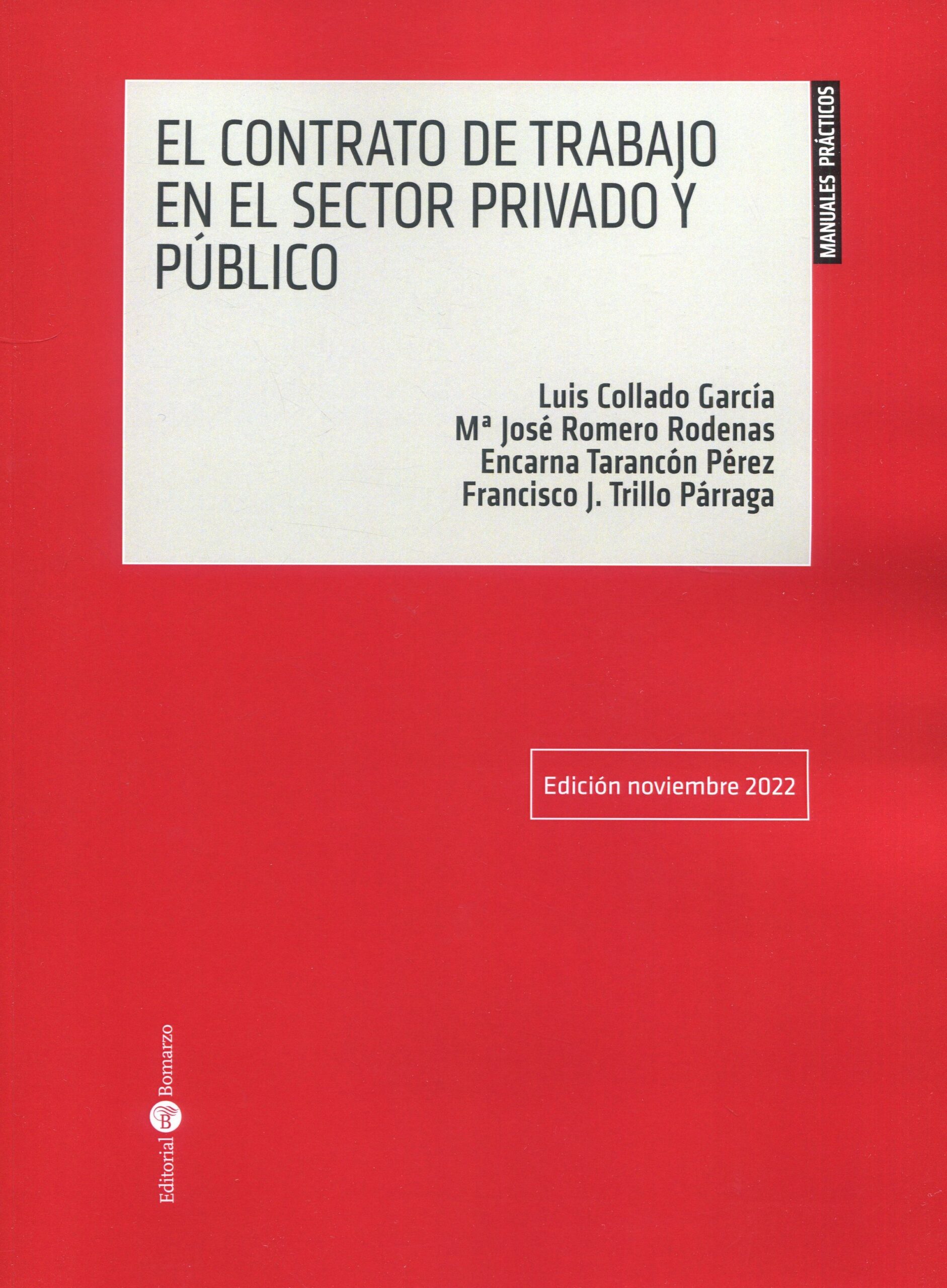El contrato de trabajo en el sector privado y público. 9788418330186