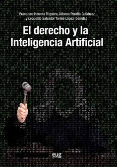 El Derecho y la inteligencia artificial. 9788433870490