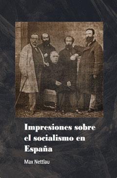 Impresiones sobre el socialismo en España. 9788412540505