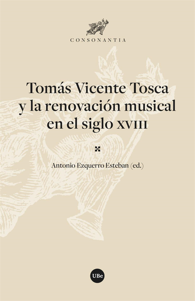 Tomás Vicente Tosca y la renovación musical en el siglo XVIII. 9788491687016